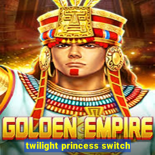 twilight princess switch